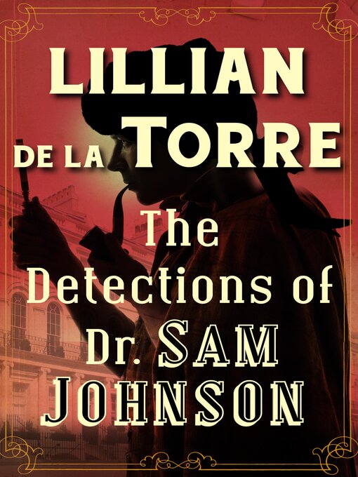 Title details for The Detections of Dr. Sam Johnson by Lillian de la Torre - Available